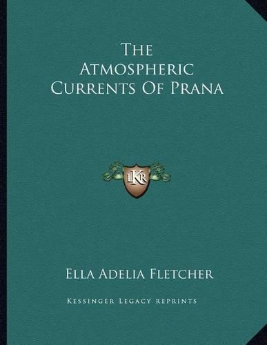 The Atmospheric Currents of Prana