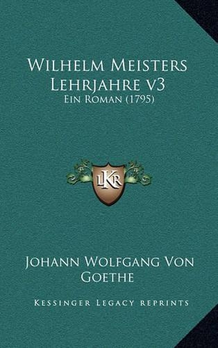 Wilhelm Meisters Lehrjahre v3