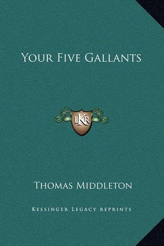 Your Five Gallants
