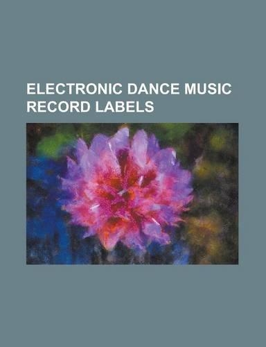 Electronic Dance Music Record Labels