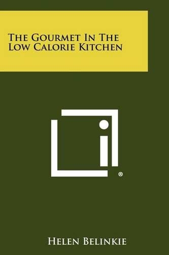 The Gourmet In The Low Calorie Kitchen: (English)