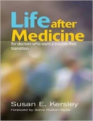 Life After Medicine