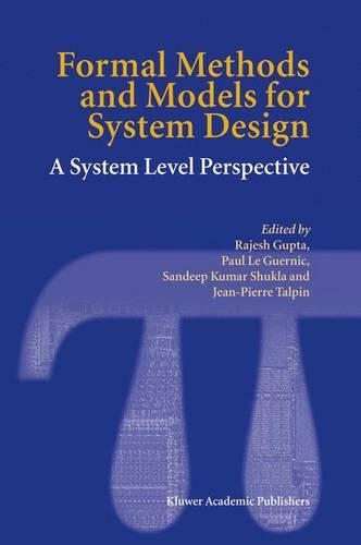 Formal Methods and Models for System Design: A System Level Perspective