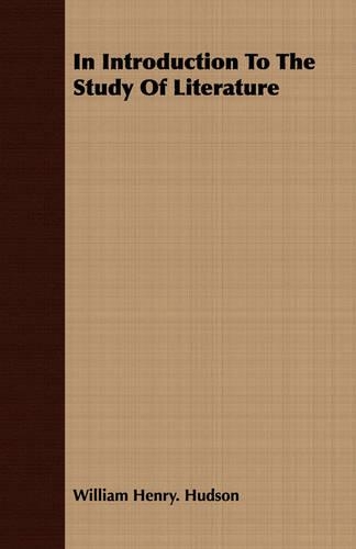 In Introduction To The Study Of Literature: (English)