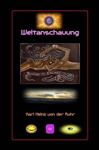Weltanschauung: Through The Facade Of Pretense(English)