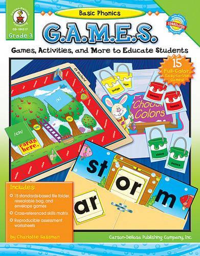 Basic Phonics G.A.M.E.S, Grade 3: Games, Activities, and More to Educate Students(G.A.M.E.S.)