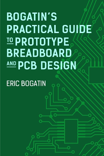 Bogatin's Practical Guide to Transmission Line Design and Characterization for Signal Integrity Applications