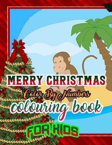 Merry Christmas Color by Numbers Coloring Book for Kids