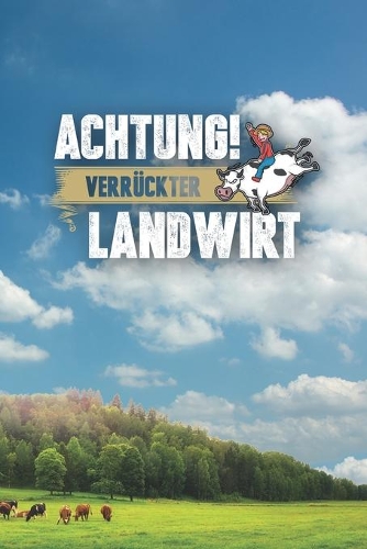 Achtung! Verrückter Landwirt
