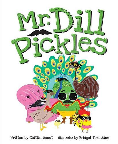 Mr. Dill Pickles - Book #1