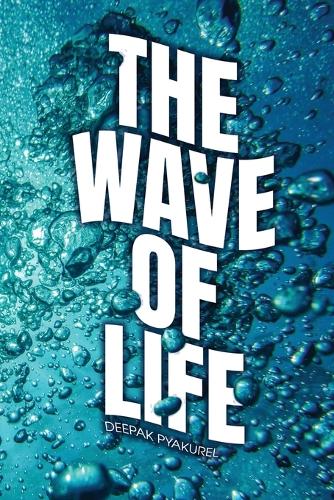 The Wave of Life