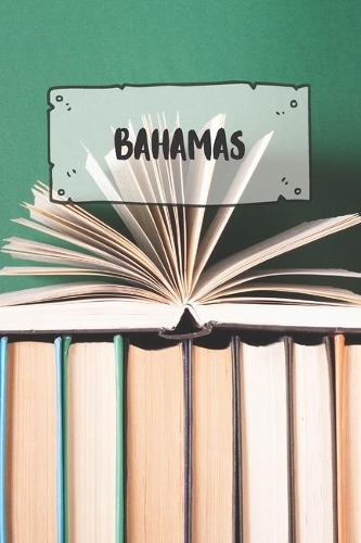 Bahamas: Liniertes Reisetagebuch Notizbuch oder Reise Notizheft liniert - Reisen Journal für Männer und Frauen mit Linien