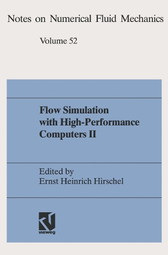 Flow Simulation with High-Performance Computers II: DFG Priority Research Programme Results 1993–1995(48 Notes on Numerical Fluid Mechanics)