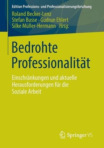 Bedrohte Professionalität
