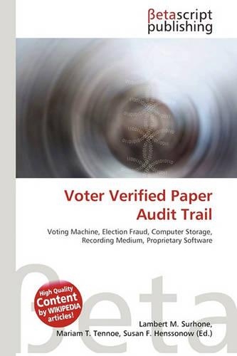 Voter Verified Paper Audit Trail