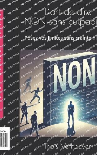 L'art de dire NON sans culpabiliser