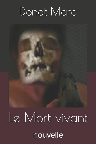 Le Mort vivant: nouvelle