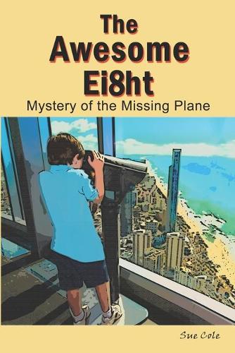 Awesome Ei8ht: Mystery of the Missing Plane