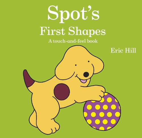 Spot's First Shapes