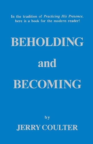 Beholding & Becoming