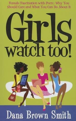 Girls Watch Too! Female Fascination with Porn