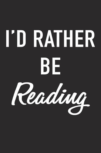 I'd Rather Be Reading