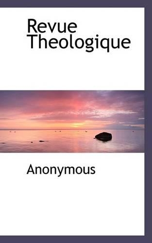 Revue Theologique: (English)