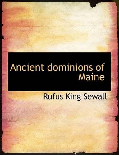 Ancient Dominions of Maine