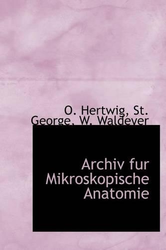 Archiv Fur Mikroskopische Anatomie