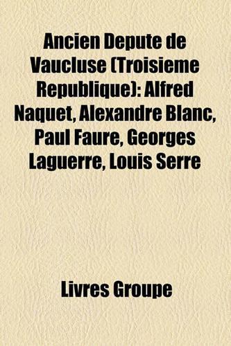 Ancien Dput de Vaucluse (Troisime Rpublique)