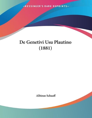 De Genetivi Usu Plautino (1881)