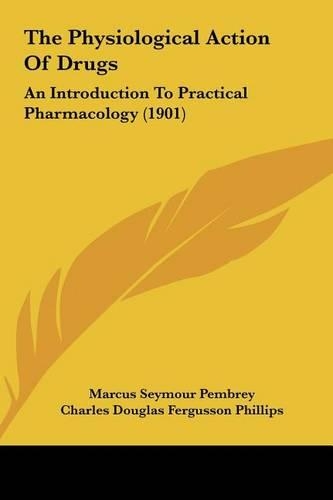 The Physiological Action of Drugs