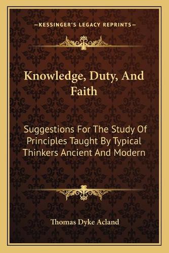 Knowledge, Duty, And Faith
