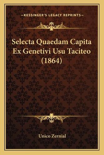 Selecta Quaedam Capita Ex Genetivi Usu Taciteo (1864)