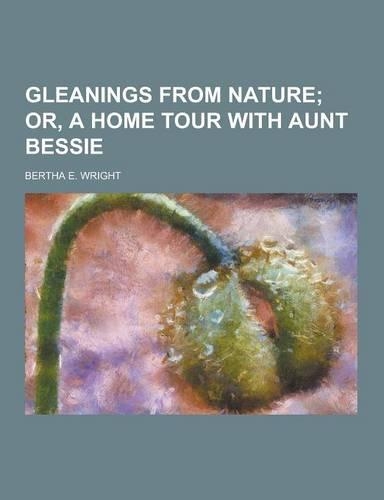 Gleanings from Nature