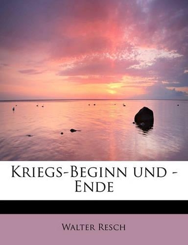 Kriegs-Beginn Und -Ende