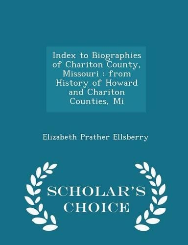 Index to Biographies of Chariton County, Missouri