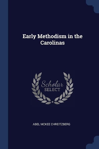 Early Methodism in the Carolinas
