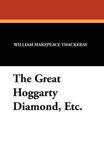 The Great Hoggarty Diamond, Etc.: (English)