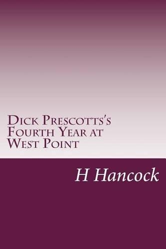 Dick Prescotts's Fourth Year at West Point