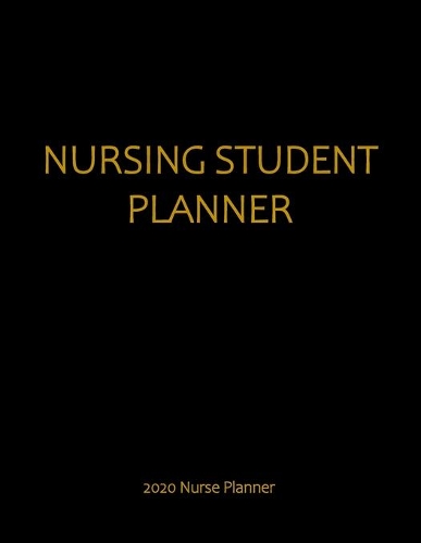 Nursing Student Planner 2020 Nurse Planner