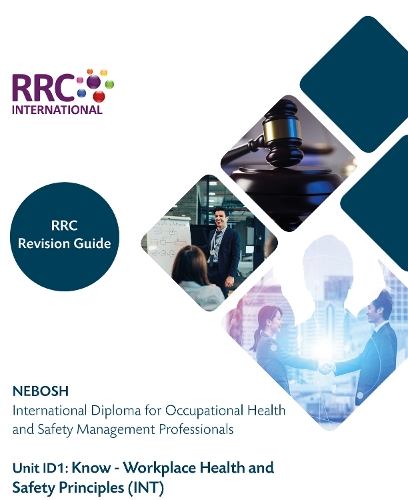RRC Revision Guide: NEBOSH International Diploma for Occupational Health and Safety Management Professionals
