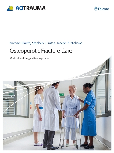 Osteoporotic Fracture Care
