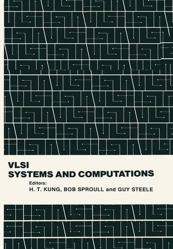 VLSI Systems and Computations: Conference : Papers