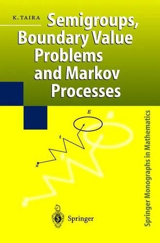 Semigroups, Boundary Value Problems and Markov Processes: (Springer Monographs in Mathematics)