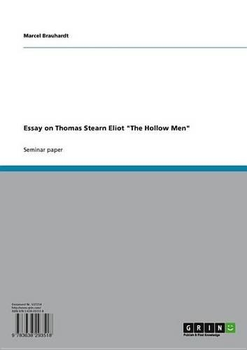 Essay on Thomas Stearn Eliot 'The Hollow Men'