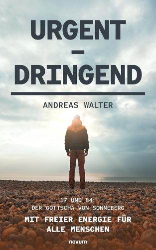 Urgent - Dringend: 17 und 84: Der Gottscha von Sonneberg