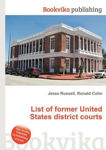 List of Former United States District Courts