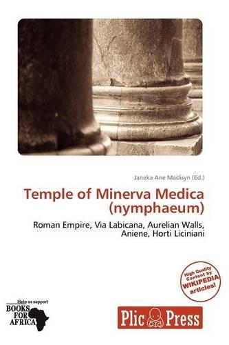 Temple of Minerva Medica (Nymphaeum)