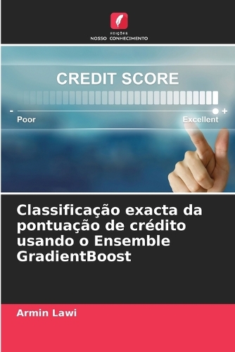 Classificação exacta da pontuação de crédito usando o Ensemble GradientBoost